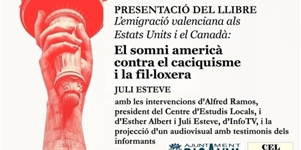 Presentació del llibre "L'emigració valenciana als Estats Units i Canadà: el somni americà contra el caciquisme i la fil·loxera" 