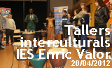 Tallers interculturals a l'IES Enric Valor