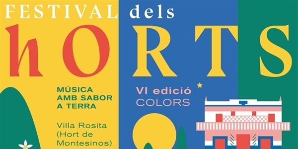 El 17 de juny arranca la 6a edició del Festival dels Horts enguany dedicat als colors
